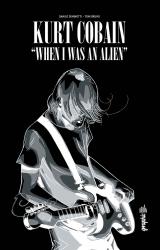 page album Kurt Cobain : When I Was An Alien