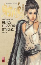couverture de l'album La légende du héros Chasseur d'aigle T.3