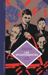 page album Les situationnistes. La révolution de la vie quotidienne (1957 - 1972).