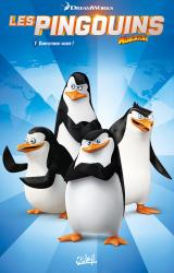 Les Pingouins de Madagascar T.1