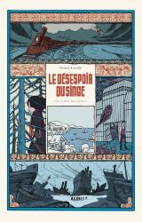 Désespoir du singe - Intégrale