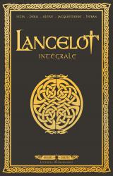 Lancelot Intégrale - Tomes 1 à 4
