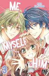 Me, Myself & Him T.3