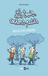 Les trois cochons petits dans la foret enchantee