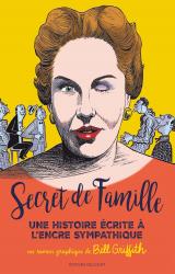 Secret de famille. Une histoire écrite à l'encre sympathique