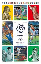 couverture de l'album Ligue Un Managers T.1 - Ouverture