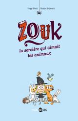 Ned Zouk 13 - la Sorciere qui Aimait les Animaux