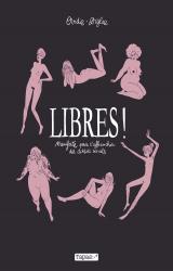 couverture de l'album Libres ! Manifeste pour s'affranchir des diktats sexuels