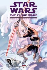 page album Star Wars - The Clone Wars Mission T.2 - Au service de la république