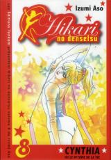 Hikari no Densetsu - Cynthia ou le Rythme de la vie T.8