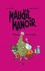 Maudit Manoir, T.2 : Journal D'un Monstre