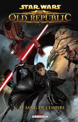 couverture de l'album Star Wars - The old Republic T.1 - Le sang de l'empire