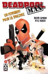 couverture de l'album Deadpool Max T.1 un Penchant pour la Violence