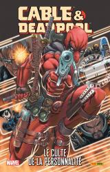 page album Cable et Deadpool T.1 : le Culte de la Personnalite