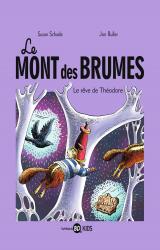 page album Le Mont des Brumes T.3 le Reve de Theodore