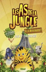 couverture de l'album Les As de la jungle - Activités - Jeux et coloriages