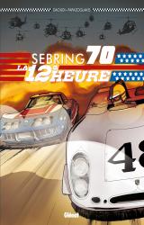page album Sebring 70 : La 12ème Heure