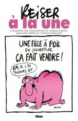 page album L'essentiel des couvertures de Charlie Hebdo, Hara-Kiri hebdo et l'hebdo Hara-Kiri