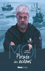 couverture de l'album Moi, Capitaine Paul Watson, pirate des océans