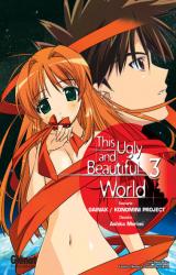 This ugly and beautiful world T.3