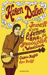 couverture de l'album Karen Dalton : Jeunesse d'une femme libre, de Greenwich Village à Woodstock