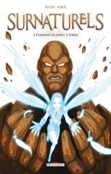 Surnaturels T.4 - Promettez un avenir à Silene