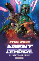 Star Wars - Agent de l'empire T.2 - Nouvelles Cibles