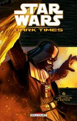 couverture de l'album Star Wars - Dark Times T.6 - Une lueur d'espoir