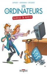 Les ordinateurs - Manuel de survie T.1