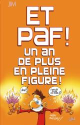 Et PAF! Un an de plus en pleine figure! (Grand Format)