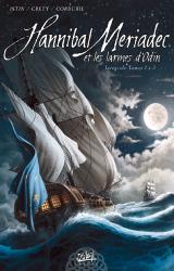 Hannibal Meriadec Intégrale Volume 1  T.1 à T.3)