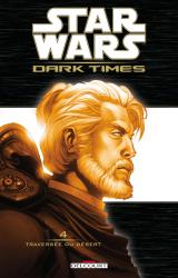 page album Star Wars - Dark times T.4 - Traversée du désert