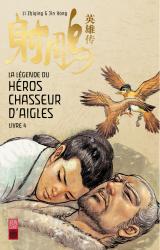 page album La Légende du héros chasseur d'aigle T.4