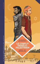 page album Le conflit israélo-palestinien. Deux peuples condamnés à cohabiter 
