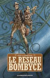 Le réseau Bombyce - Intégrale 40 ans