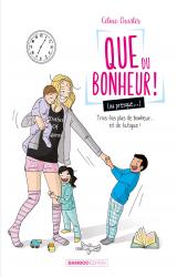 Que du bonheur (ou presque...) - T.2