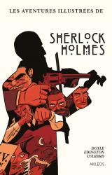 couverture de l'album Sherlock Holmes - Les Aventures illustrées