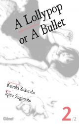 A lollypop or a bullet - T.2