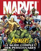 Avengers , le Guide Complet des Personnages