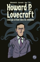 page album Howard P. Lovecraft, celui qui écrivait dans les ténèbres