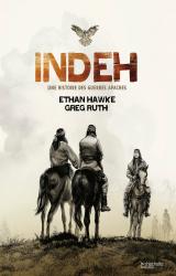 page album Indeh : Une Histoire des Guerres Apaches