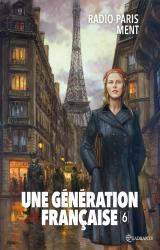 Une génération française 06 - Radio-Paris ment