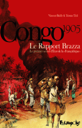 page album Le Rapport Brazza, Le premier secret d'État de la Françafrique