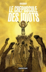 couverture de l'album Le Crépuscule des Idiots