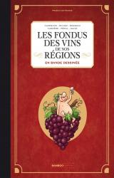 Les fondus des vins de nos régions