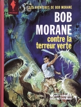 couverture de l'album Bob Morane contre la terreur verte
