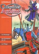 couverture de l'album Chevalier Ardent - Intégrale T.5