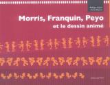 couverture de l'album Morris, Franquin, Peyo et le dessin animé