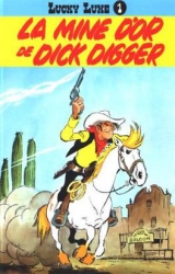 La mine d'or de Dick Digger / Rodeo