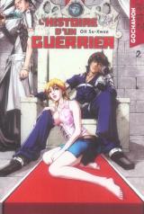 L'Histoire d'un Guerrier T.2